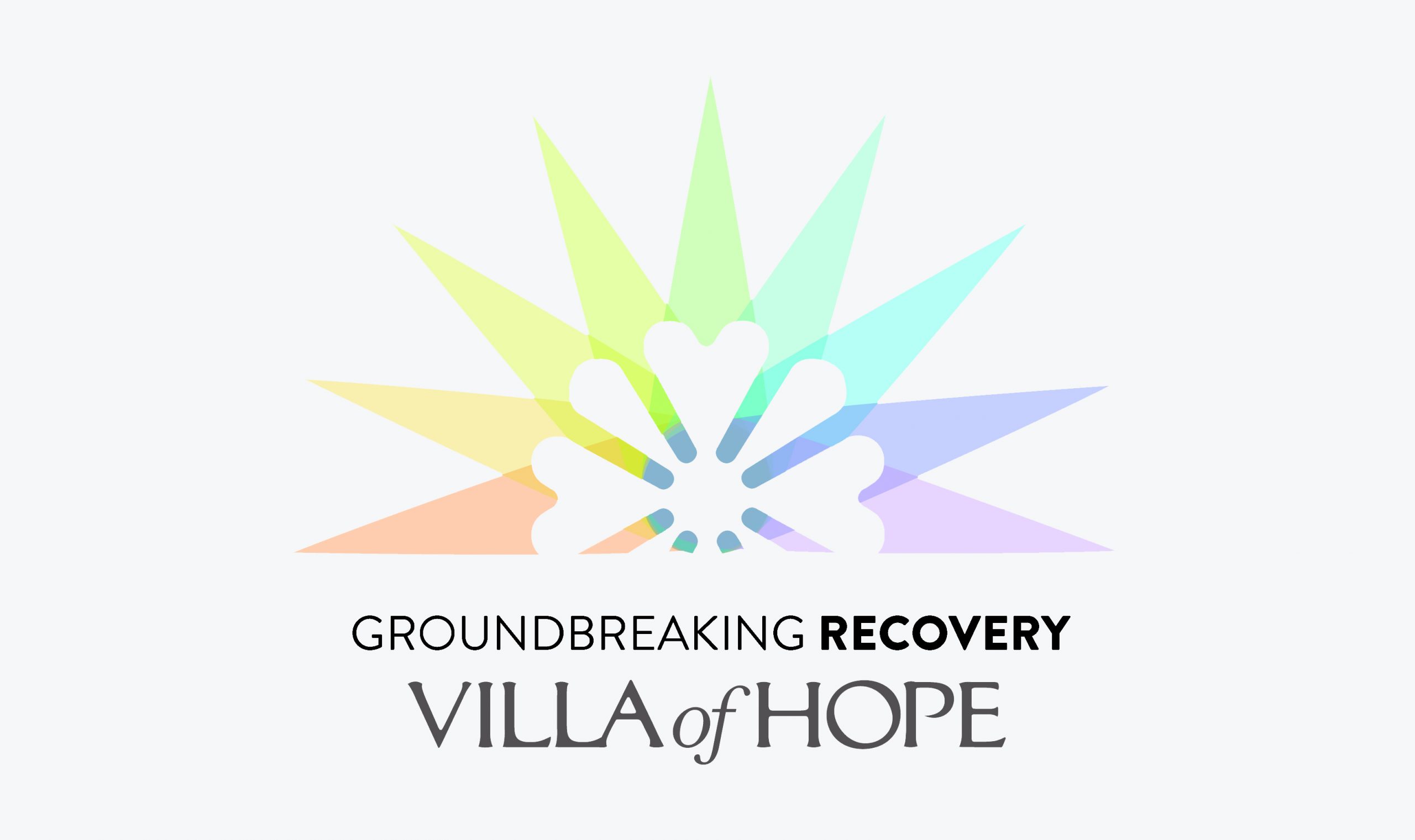 Groundbreaking Recovery Villa of Hope
